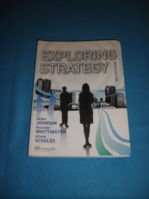 EXPLORING STRATEGY - Johnson / Whittington / Scholes