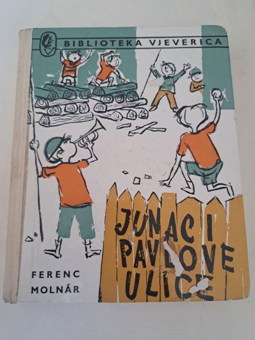 FERENC MOLNAR: Junaci Pavlove ulice