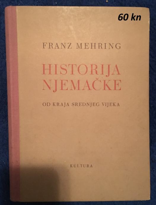 Franz Mehring - Historija Njemačke od kraja srednjeg vijeka