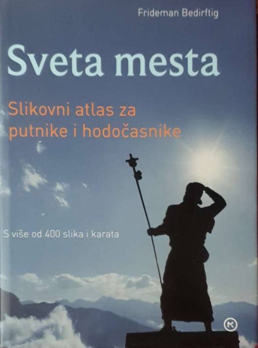 Frideman Bedirftig: Sveta mjesta svijeta.