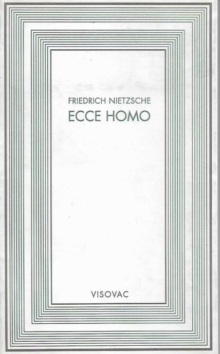 Friedrich Nietzsche: Ecce homo