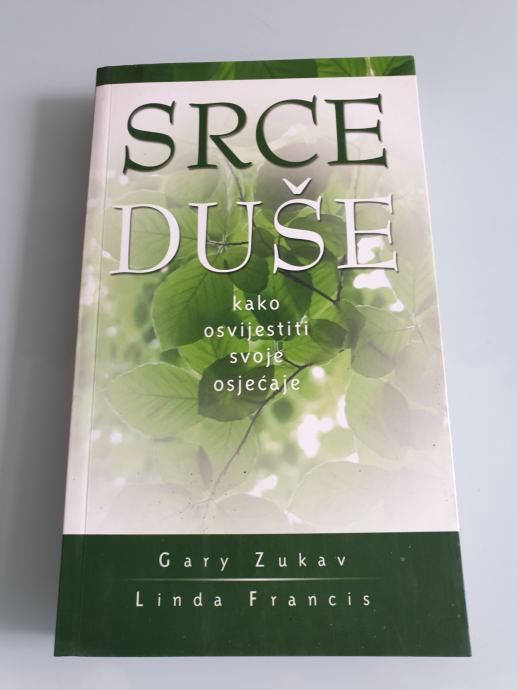 G. Zukav/L. Francis - Srce duše