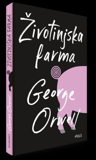 George Orwell : ŽIVOTINJSKA FARMA