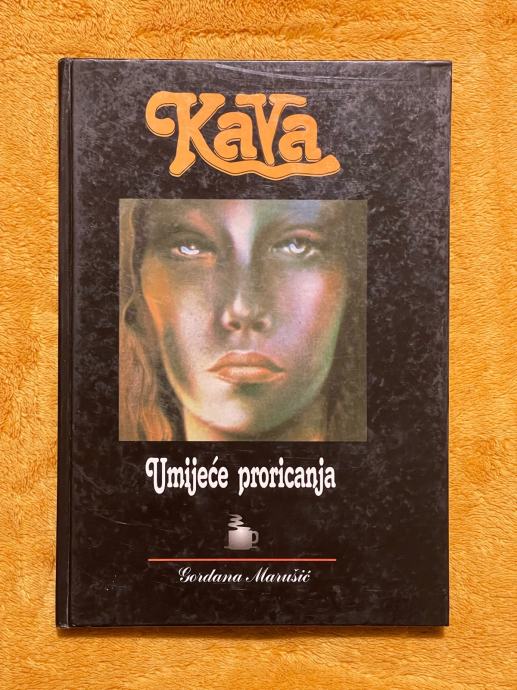 Gordana Marušić - Kava, umijeće proricanja