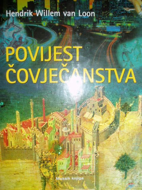 HENDRIK WILLEM VAN LOON    POVIJEST ČOVJEČANSTVA