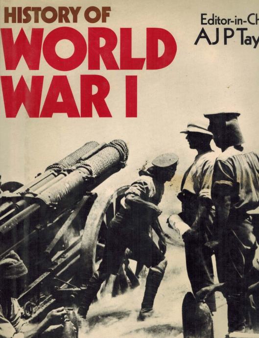 HISTORY OF WORLD WAR I-AJP TAYLOR-1974