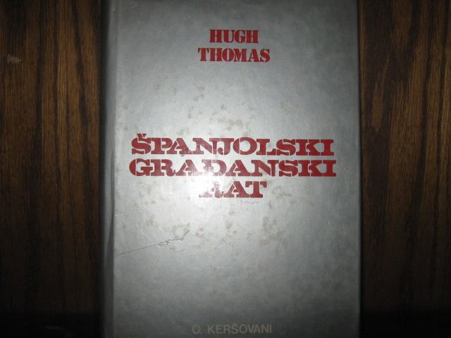 HUGH THOMAS ŠPANJOLSKI GRAĐANSKI RAT