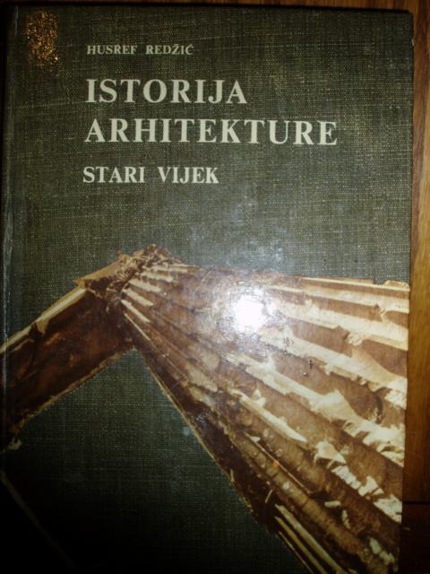 HUSREF REDŽIĆ ISTORIJA ARHITEKTURE STARI VIJEK