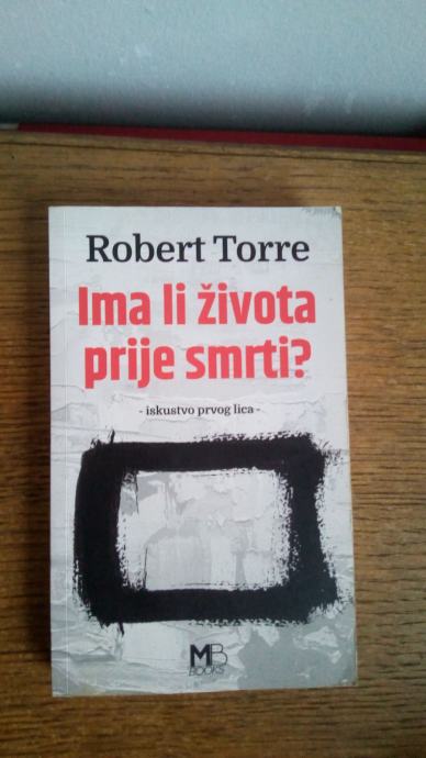 Ima li života prije smrti? | Robert Torre