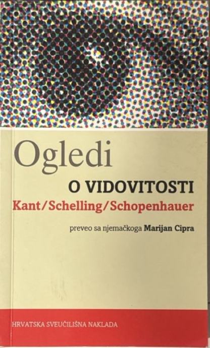 Immanuel Kant, Arthur Schopenhauer, Friedrich W. J. Schelling: Ogledi