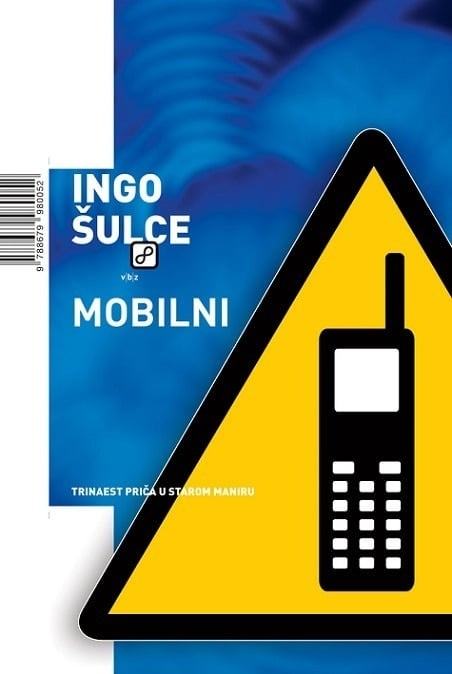 Ingo Šulce: Mobilni