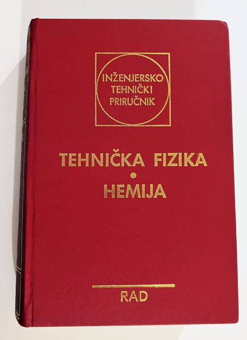 Inženjersko tehnički priručnik druga knjiga tehnička fizika i hemija