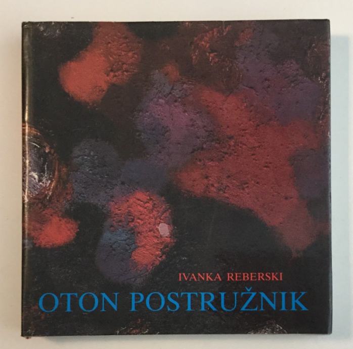 IVANKA REBERSKI : OTON POSTRUŽNIK