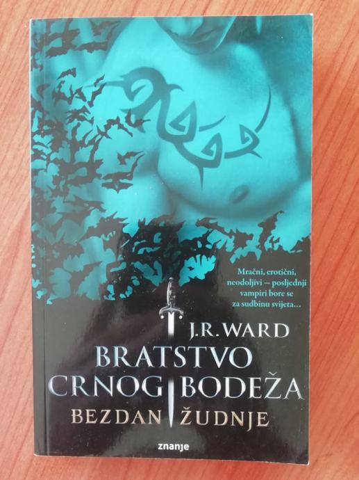 J. R. Ward – Bratstvo crnog bodeža – Bezdan žudnje