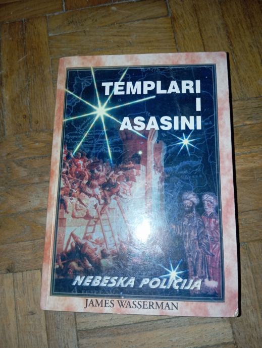 James Wasserman - Templari i asasini Nebeska policija