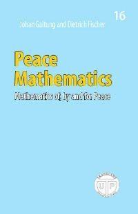 Johan Galtung, Dietrich Fischer : Peace Mathematics