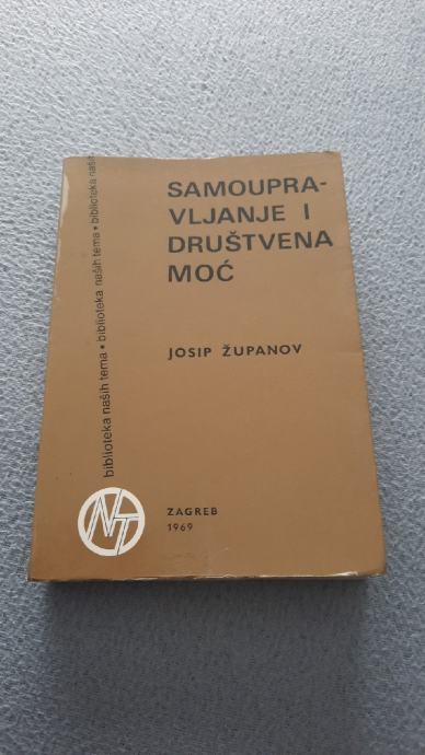 Josip Županov,samoupravljanje i društvena moć