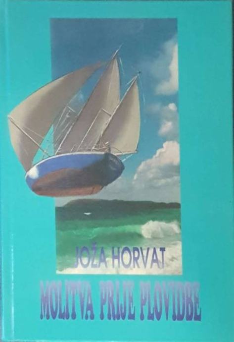 Joža Horvat: Molitva prije plovidbe