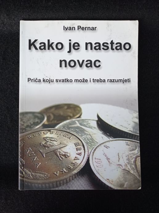 KAKO JE NASTAO NOVAC - Ivan Pernar