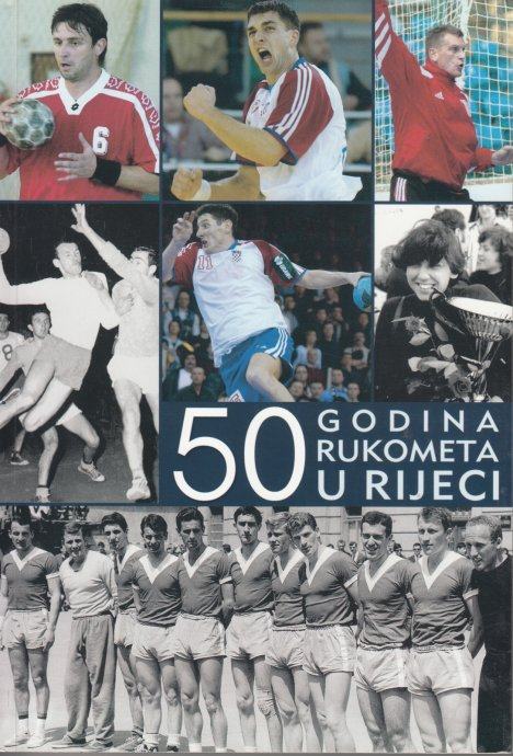 Knjiga "50 godina rukometa u Rijeci" Petar Ogurlić