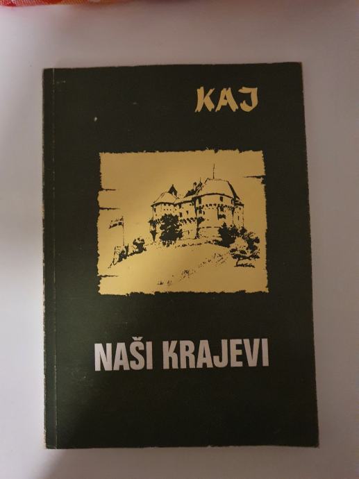 Kaj,naši krajevi