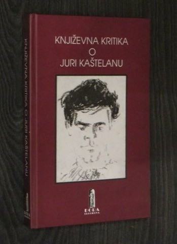 Književna kritika o Juri Kaštelanu