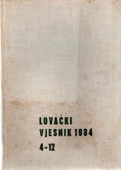 LOVAČKI VJESNIK SAVEZA LOVAČKIH DRUŠTAVA NARODNE REPUBLIKE HRVATSKE ZA