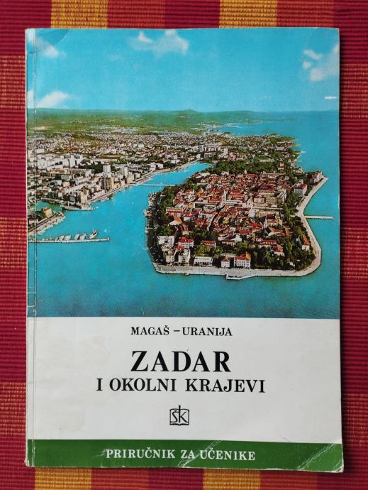 Magaš / Uranija - Zadar i okolni krajevi