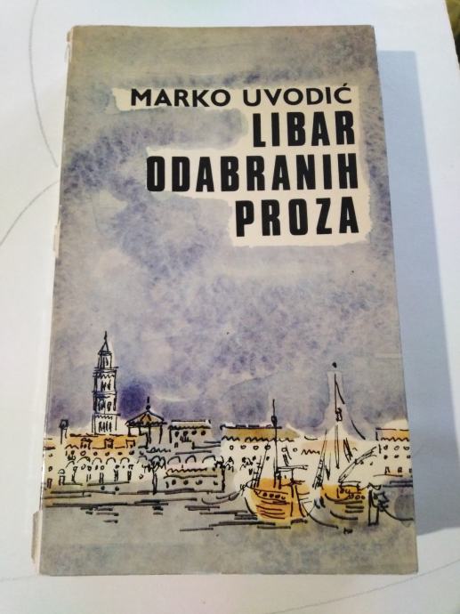 Marko Uvodić LIBAR ODABRANIH PROZA