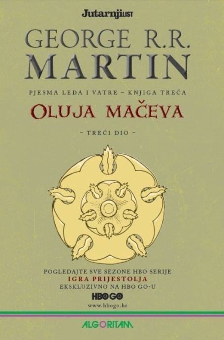 Martin George R.R. : OLUJA MAČEVA TREĆI DIO (KNJIGA TREĆA)