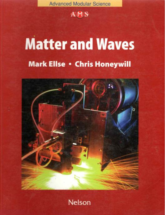 Matter and Waves (Nelson Advanced Modular Science: Physics)