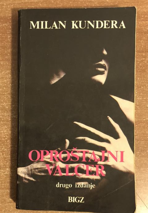 MILAN KUNDERA - OPROŠTAJNI VALCER