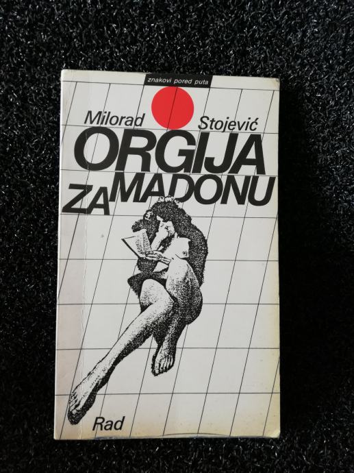 Milorad Stojević ORGIJA ZA MADONU 2.5€