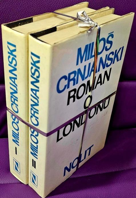 Miloš Crnjanski: Roman o Londonu 1 i 2