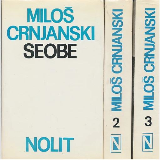 Miloš Crnjanski : SEOBE 1-3 KOMPLET