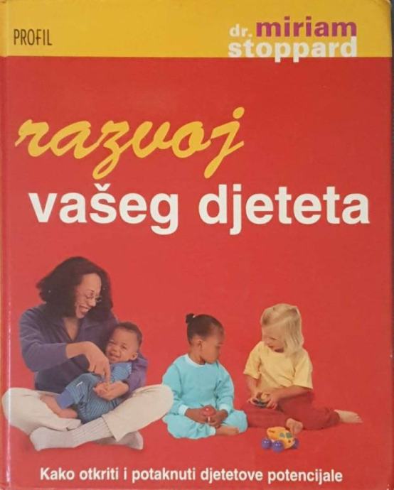 Miriam Stoppard: Razvoj vašeg djeteta