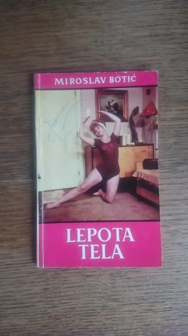 Miroslav Botić - LEPOTA TELA