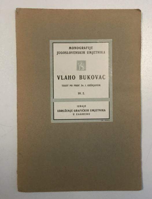 MONOGRAFIJE JUGOSLAVENSKIH UMJETNIKA : VLAHO BUKOVAC