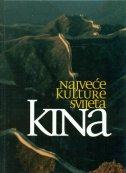 NAJVEĆE KULTURE SVIJETA - KINA