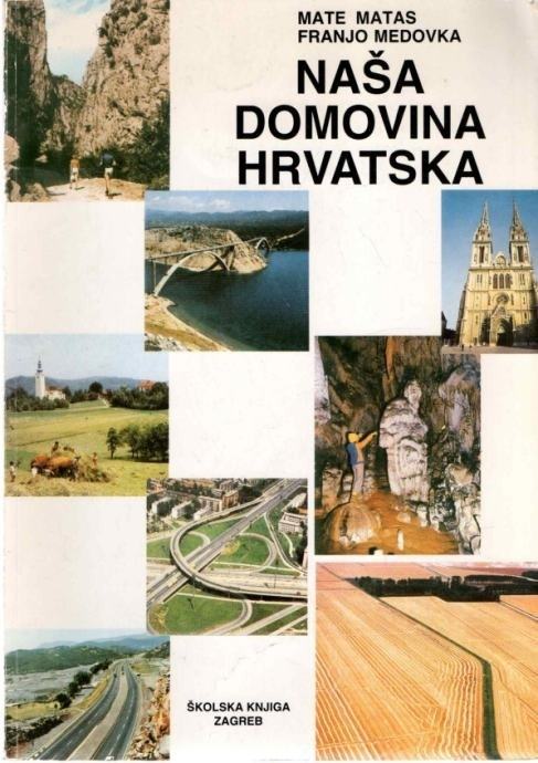 NAŠA DOMOVINA HRVATSKA