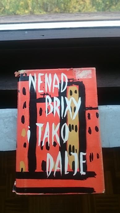 Nenad Brixy: I TAKO DALJE