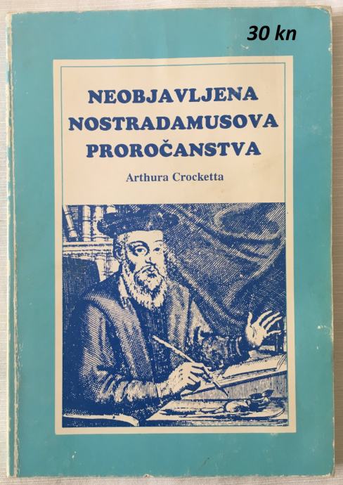 Neobjavljana Nostradamusova proročanstva Arthura Crocketta