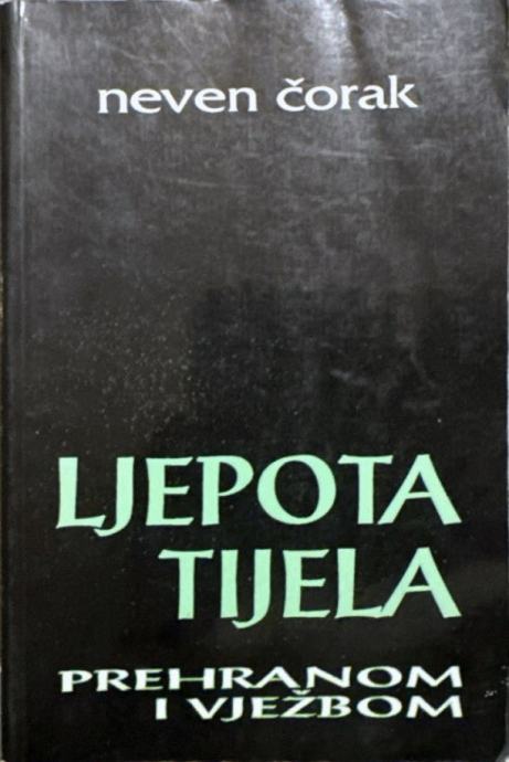 Neven Čorak: Ljepota tijela