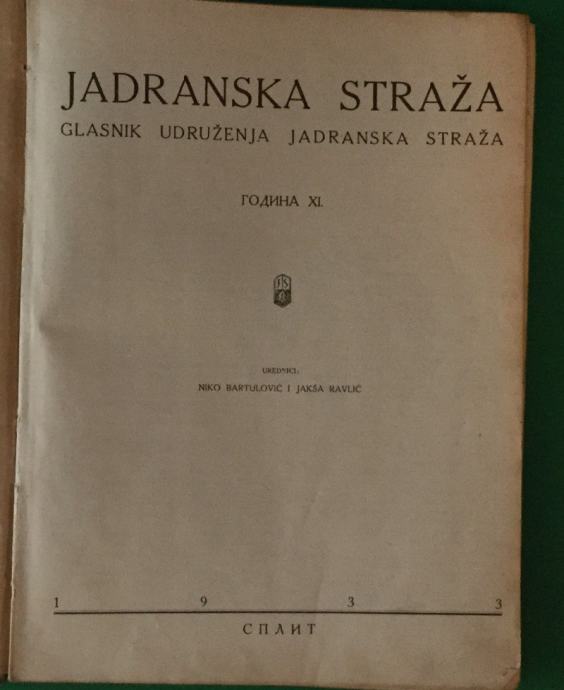 NIKO BARTULOVIĆ I JAKŠA RAVLIĆ : JADRANSKA STRAŽA ČASOPIS GODINA 1933.