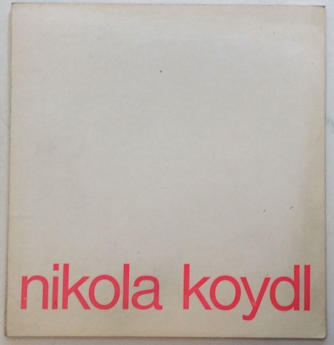 NIKOLA KOYDL GALERIJA SUVREMENE UMJETNOSTI 1972. : OPREMIO IVAN PICELJ