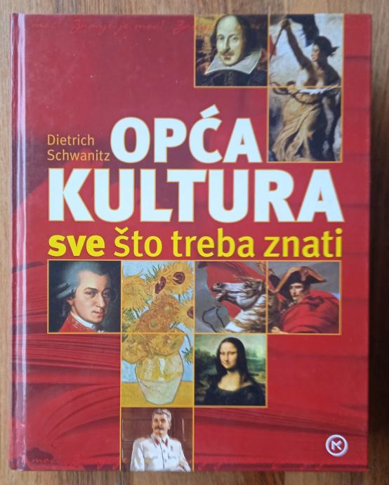 OPĆA KULTURA SVE ŠTO TREBA ZNATI Dietrich Schwanitz