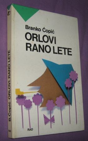 Orlovi rano lete, Branko Ćopić, 1986. (17)