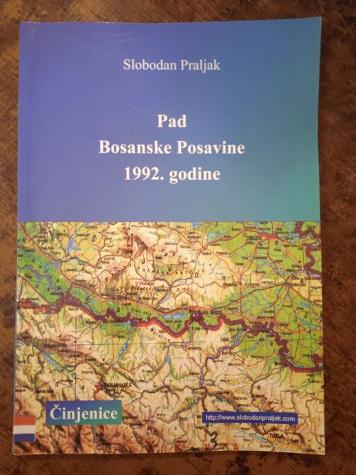 PAD BOSANSKE POSAVINE 1992 GODINE Činjenice S. Praljak DOMOVINSKI RAT