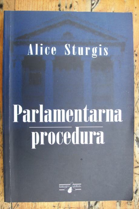 PARLAMENTARNA PROCEDURA - Alice Sturgis