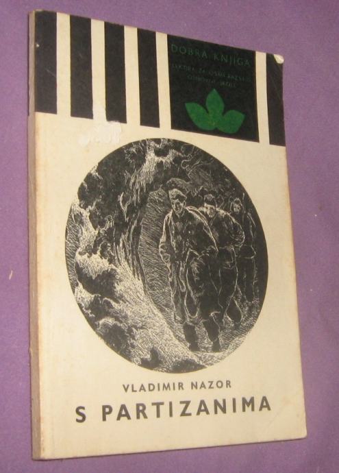 S partizanima, Vladimir Nazor, ŠK, Zagreb, 1979. (57)